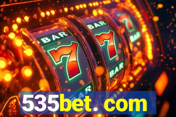 535bet. com